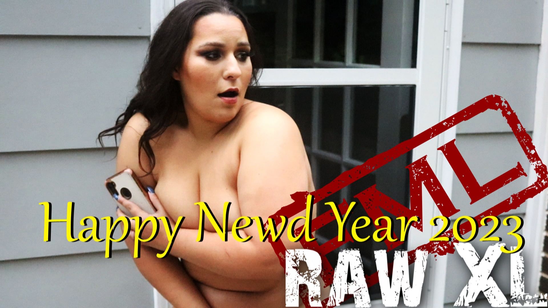 RAW XL: Happy Newd Year 2023 (uncensored) 