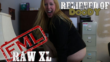 RAW XL: Relieved of Doody (uncensored) 