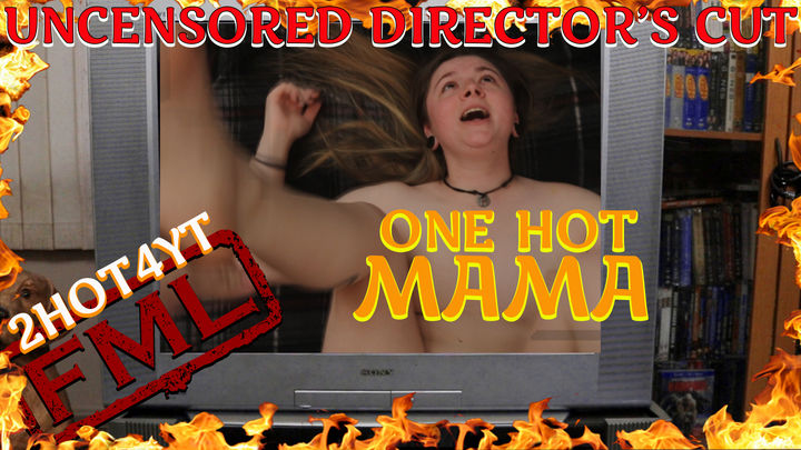 One Hot Mama (Uncensored Director's Cut)