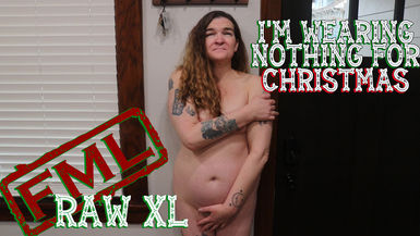 RAW XL: I'm Wearing Nothing For Christmas (uncensored)