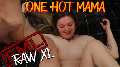 RAW XL: One Hot Mama (uncensored)