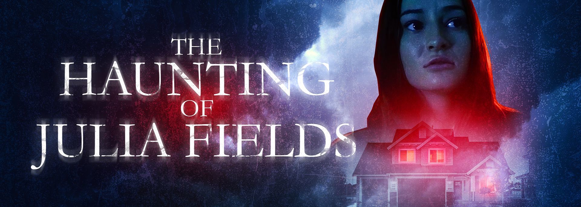 The Haunting Of Julia Fields