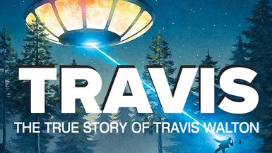 Travis: The True Story Of Travis Walton