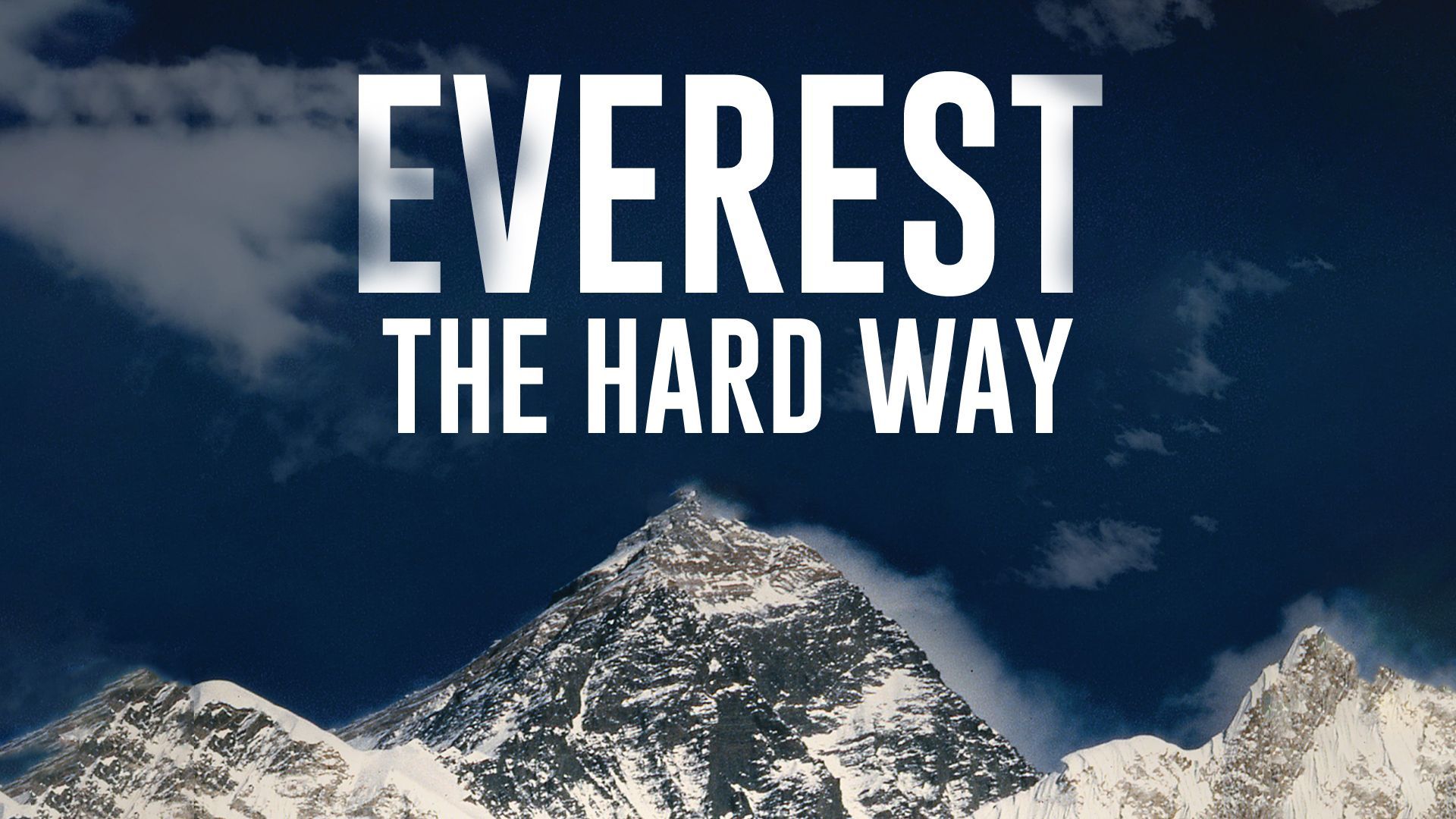 Everest The Hard Way