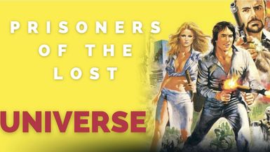 PRISONERS OF THE LOST UNIVERSE 