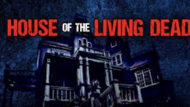 HOUSE OF THE LIVING DEAD