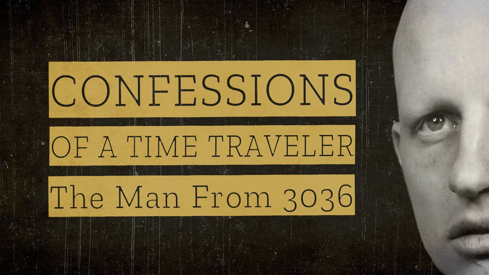 Confessions Of A Time Traveler: The Man From 3036