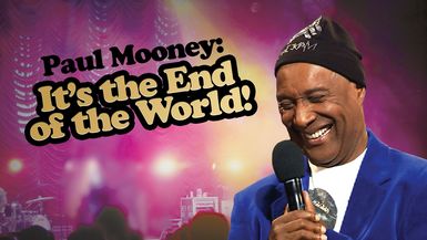 Paul Mooney: It’s the End of the World 