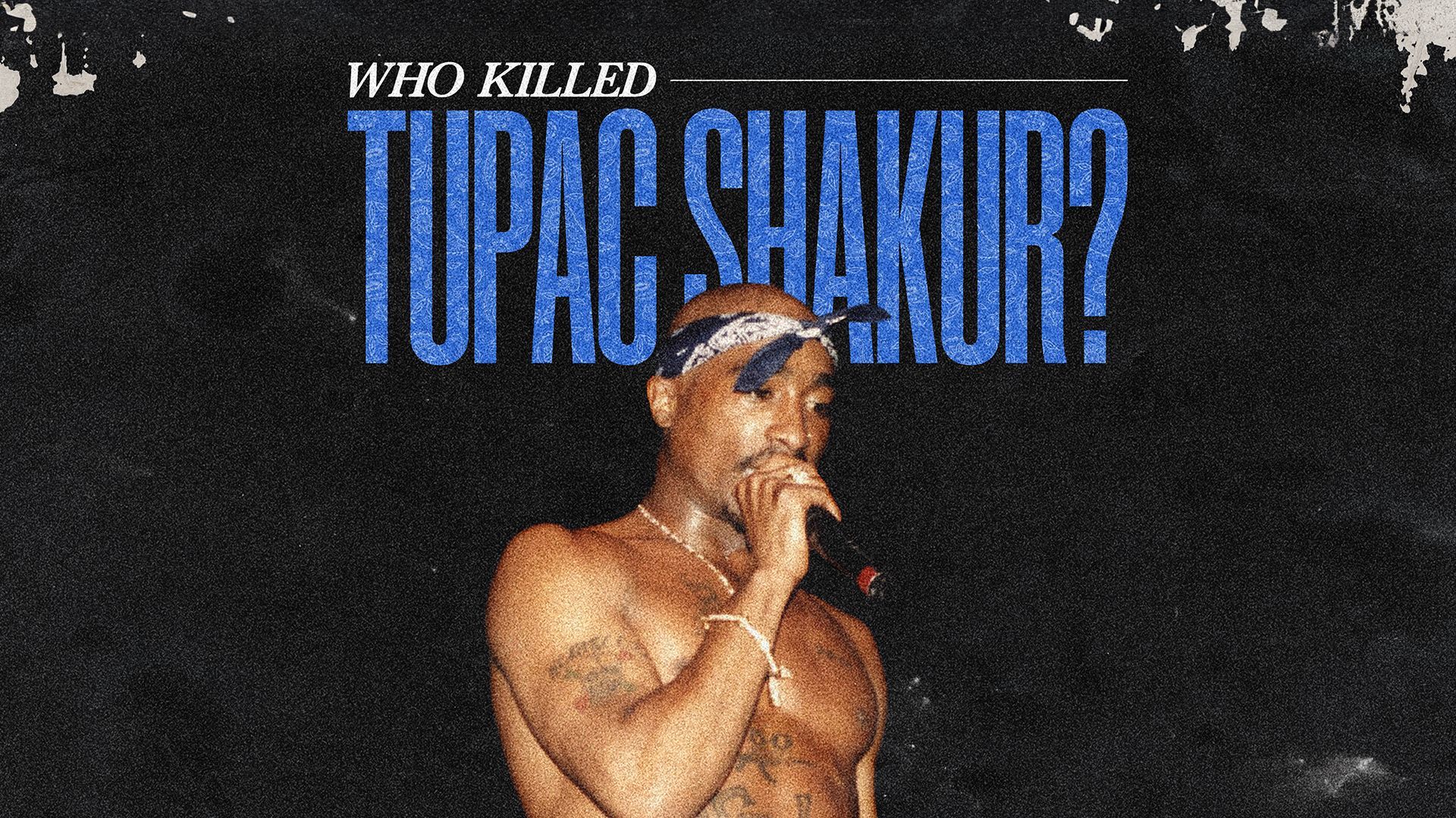 Who Killed Tupac Shakur?