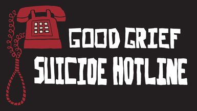 Good Grief Suicide Hotline