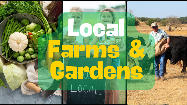 Local Farms & Gardens