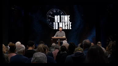 CCCH10-No Time to Waste (Ephesians 515-21) - Joel Pickett