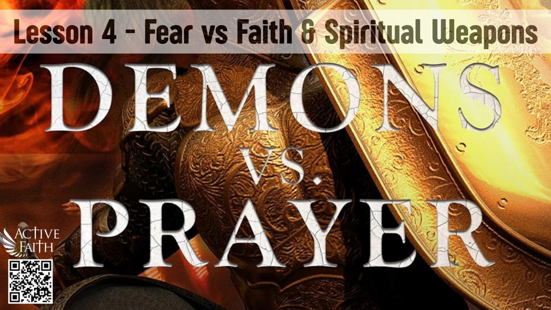 DVP04-Demon Attacks, Fear vs Faith, & Spiritual Weapons