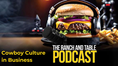 RTTV18-Cowboy Culture in Business - Ranch and Table TV