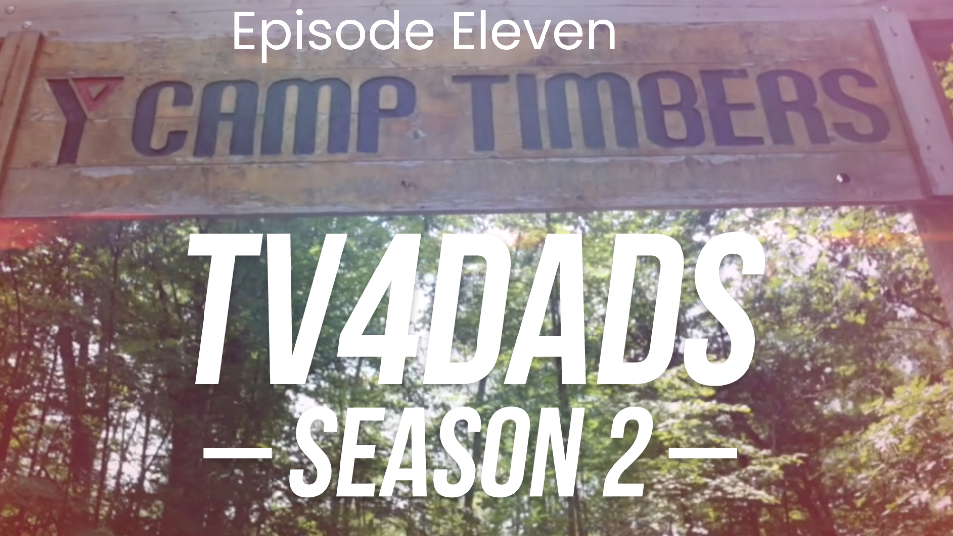 TVD2-12-Camp Timbers-TV4DADS