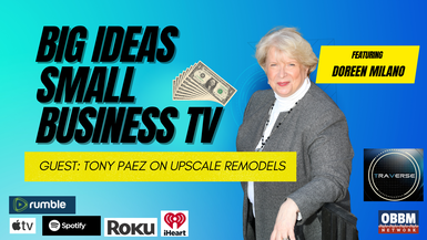 BISB15-Business and Residential Construction and Remodeling with Tony Paez - Big Ideas Small Business TV