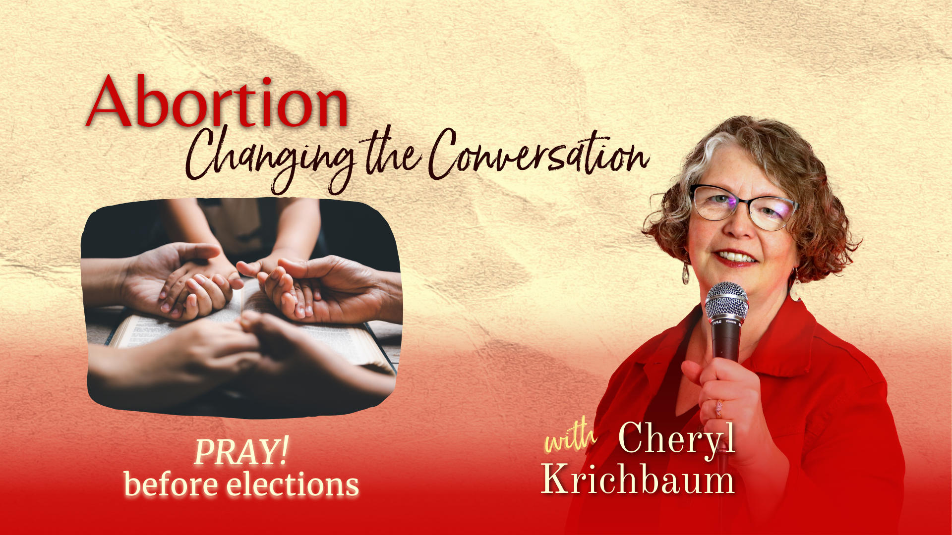 ACC6- Pray Before Elections - Abortion: Changing The Conversation