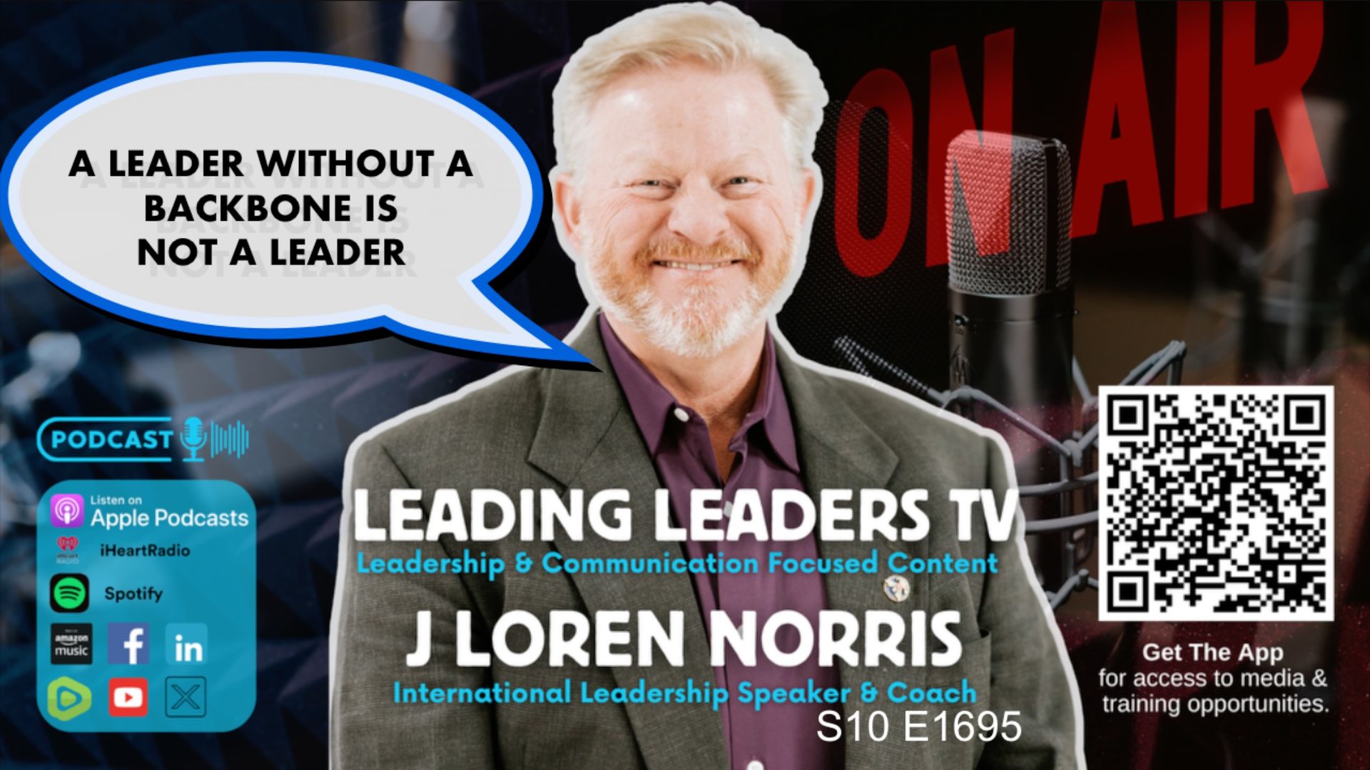 LL292- A Leader Without A Backbone Is Not A Leader - Leading Leaders