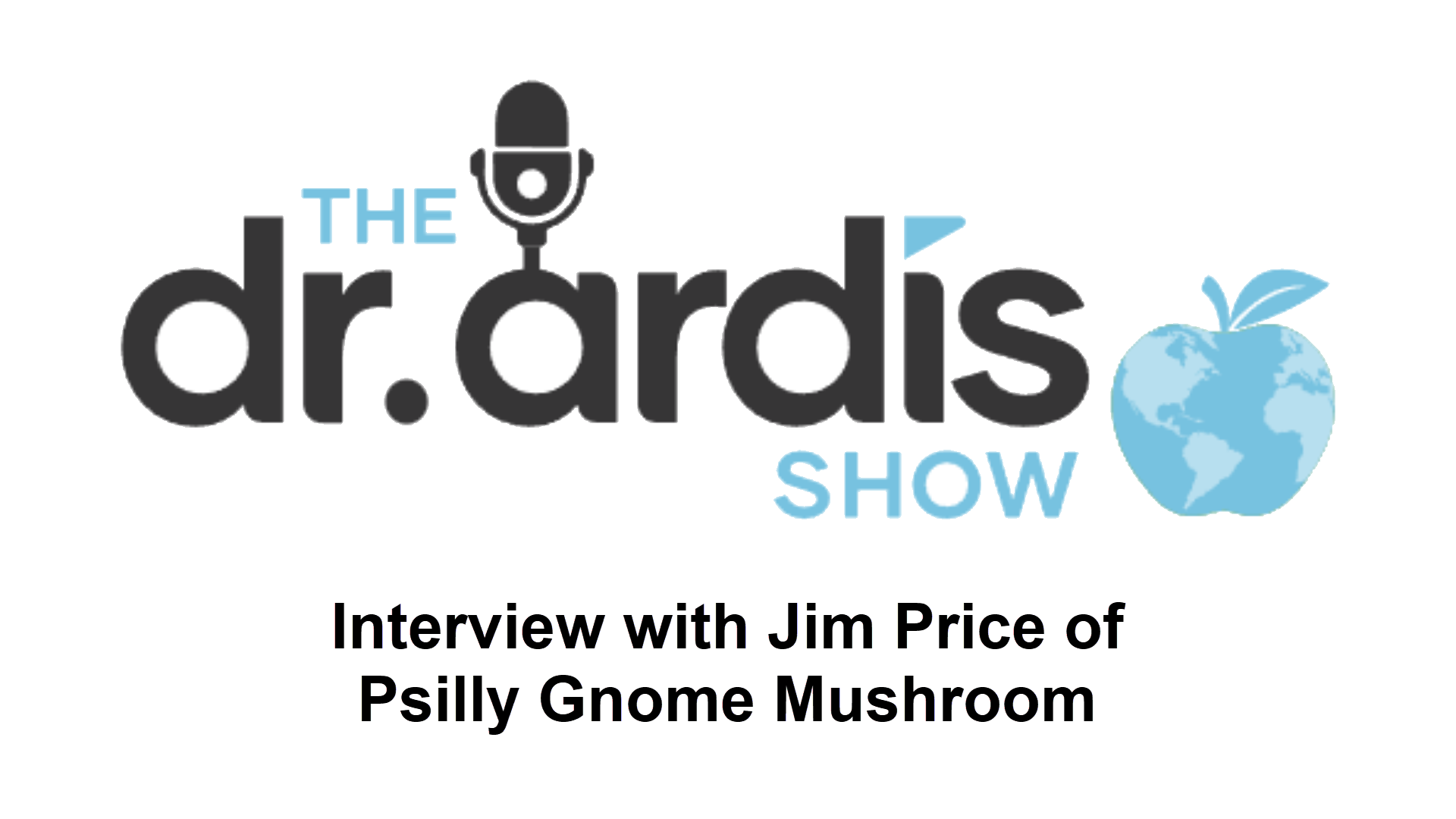 DA98-Psilly Gnome Mushroom - Dr. Ardis Show