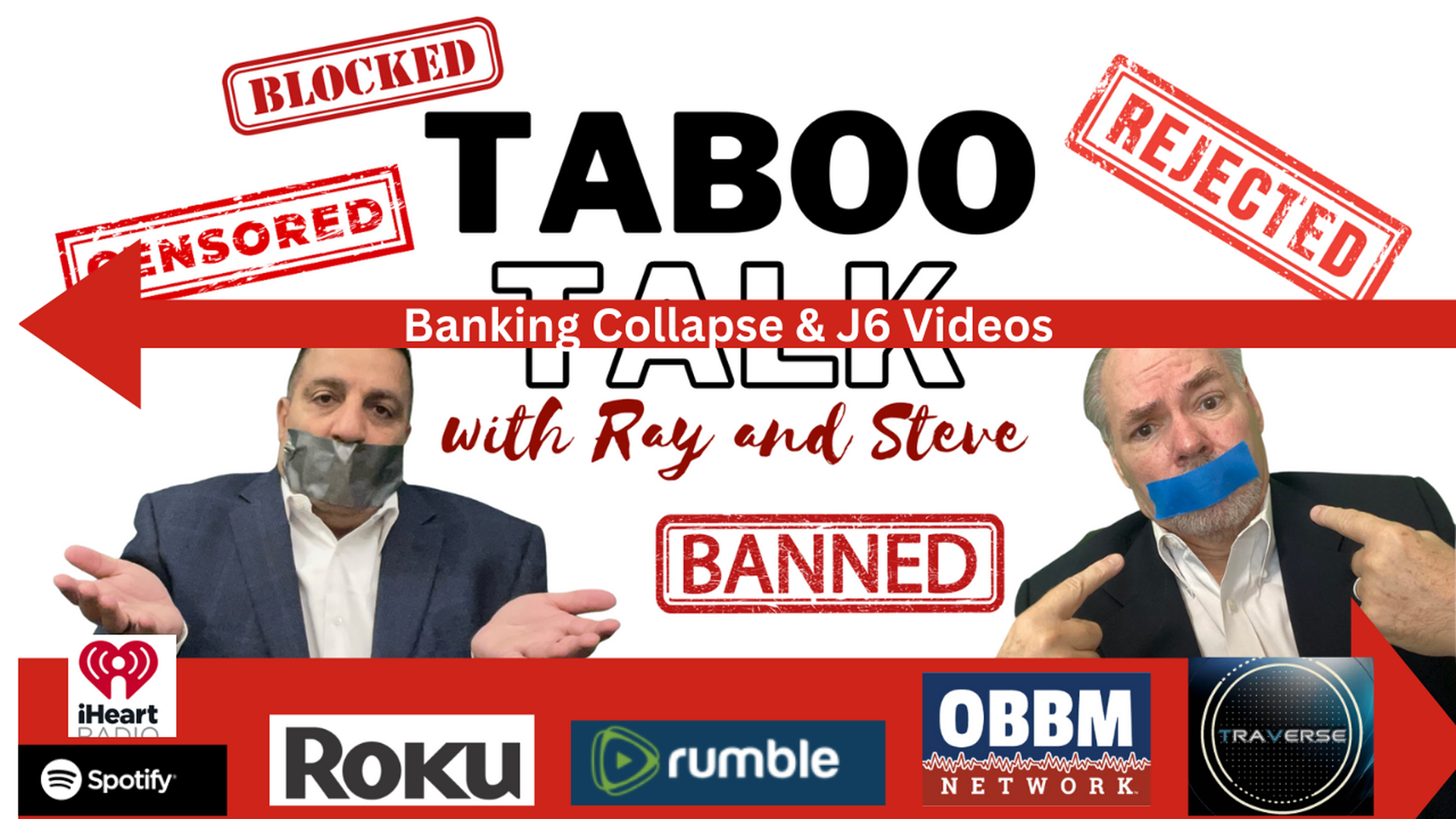 TBT17-Banking, and the J6 Videos - Taboo Talk TV With Ray & Steve