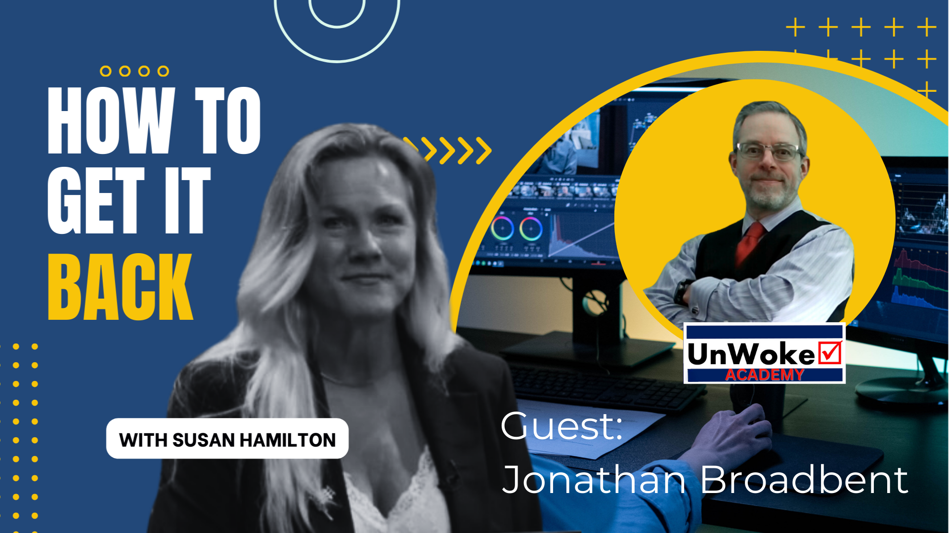 HGB07-Jonathan Broadbent-UnWoke.Academy - How to Get it Back