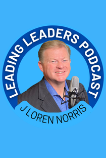 LL215-Leaders Must Guard Their Words as Diligently as Their Inner Circle - Leading Leaders TV