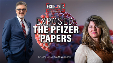 EWR319-The Pfizer Papers with Guest Dr. Naomi Wolf - Economic War Room