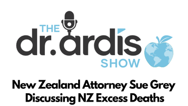 DA41-New Zealand Attorney Sue Grey and Dr Ardis Talk NZ Excess Deaths - Dr. Ardis Show
