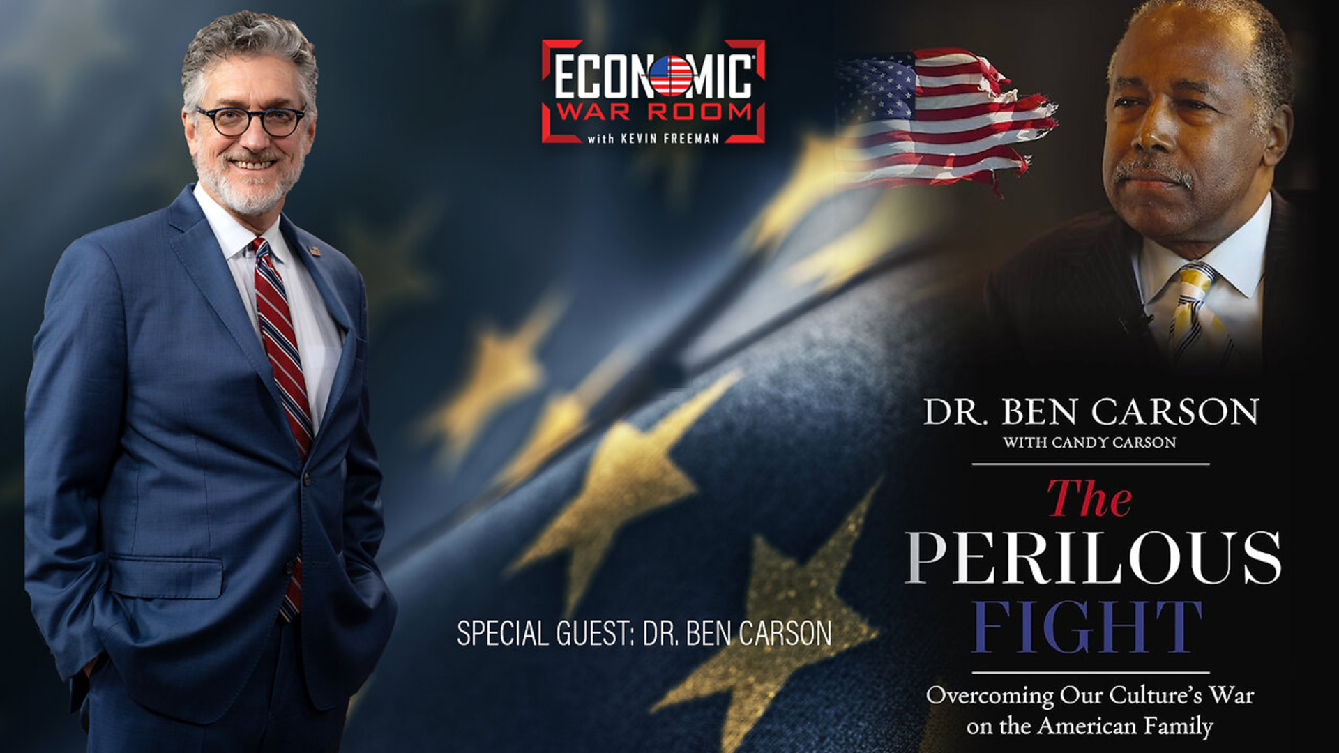 EWR310-The Battle to Save the American Family with Guest Dr. Ben Carson - Economic War Room