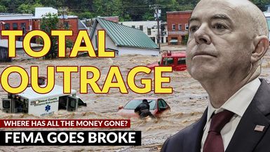 AMT302-TOTAL OUTRAGE! The TRUTH, why FEMA is out of Money - As A Man Thinketh