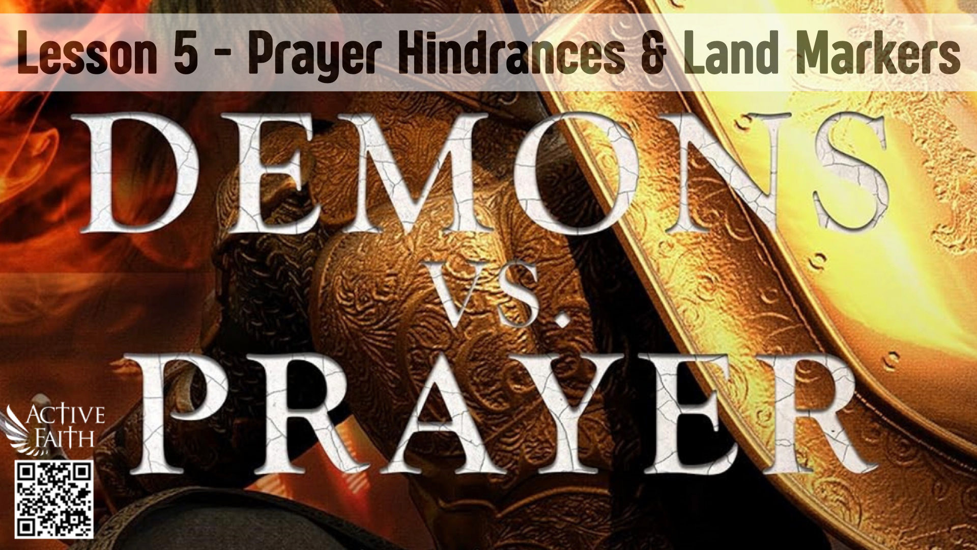 DVP05-Prayer Hindrances, Land Markers, & After The Armor Is On