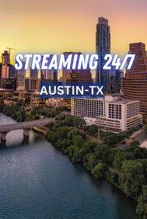 Austin TX 24/7 Live Channel