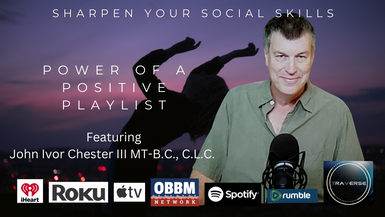 PPP12-Power of a Positive Playlist - Sharpen Your Social Skills