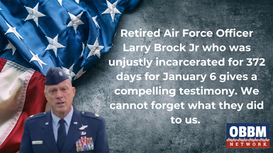 Shorts-Retired Air Force Officer Larry Brock Jr unjustly incarcerated