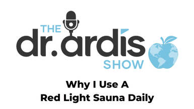 DA57-Why I Use A Red Light Sauna Daily - Dr. Ardis Show