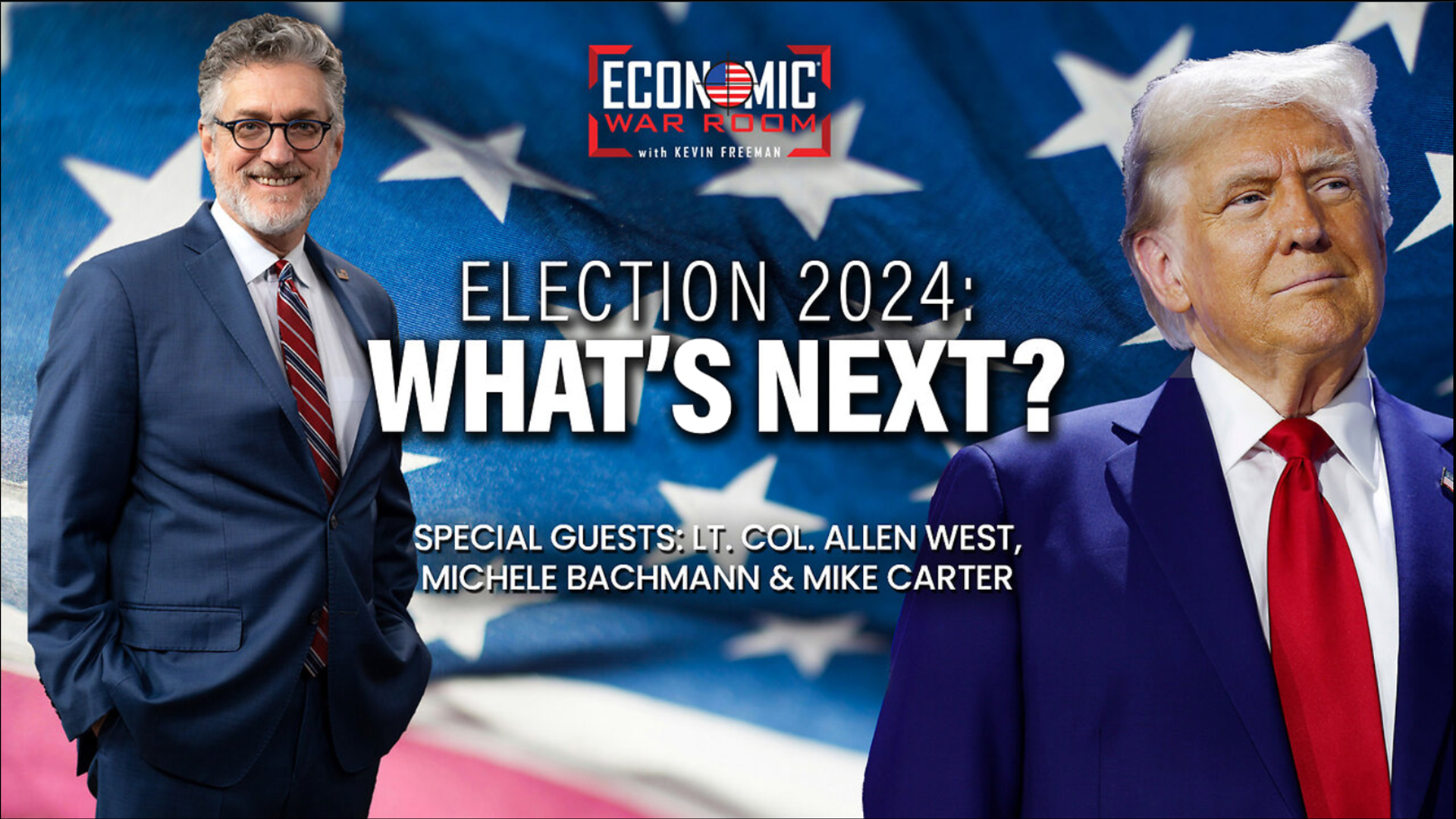 EWR318-How Will the New Trump Administration Impact You - with Allen West & Michele Bachmann - Economic War Room