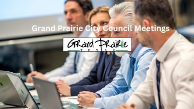 GrandPrairieTX-010924-City Council Meeting