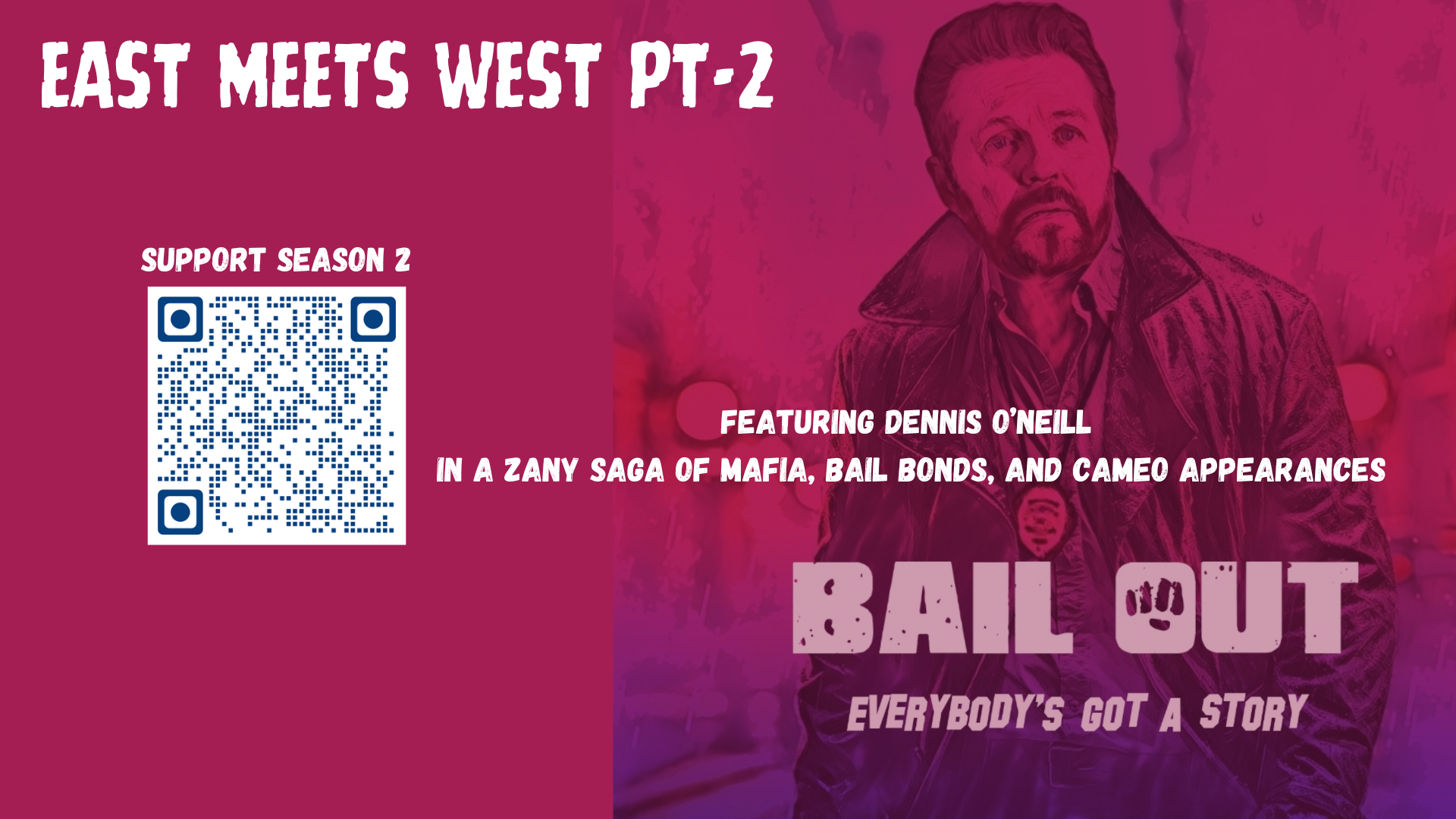 BO02-East Meets West Pt II-Bail Out