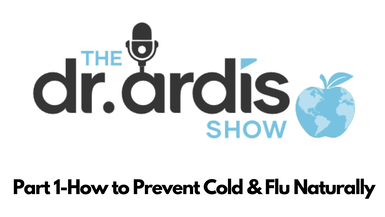 DA39-Part 1-How to Prevent Cold & Flu Naturally - Dr. Ardis Show