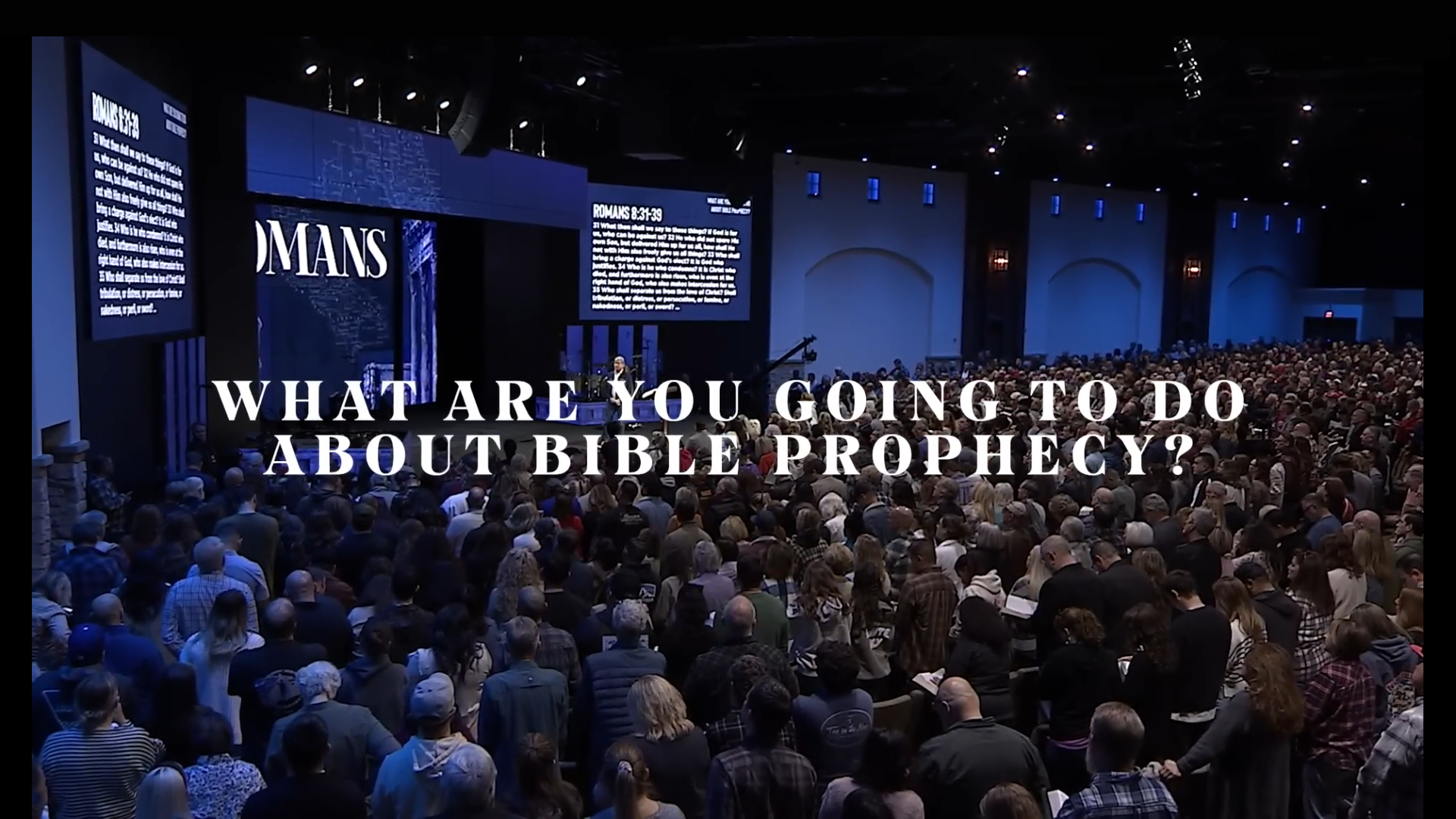 CCCH11-What are you Going to do about Bible Prophecy - Part 2 (Romans 831-39) - Jack Hibbs