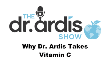 DA95-Why Dr. Ardis Takes Vitamin C - Dr. Ardis Show