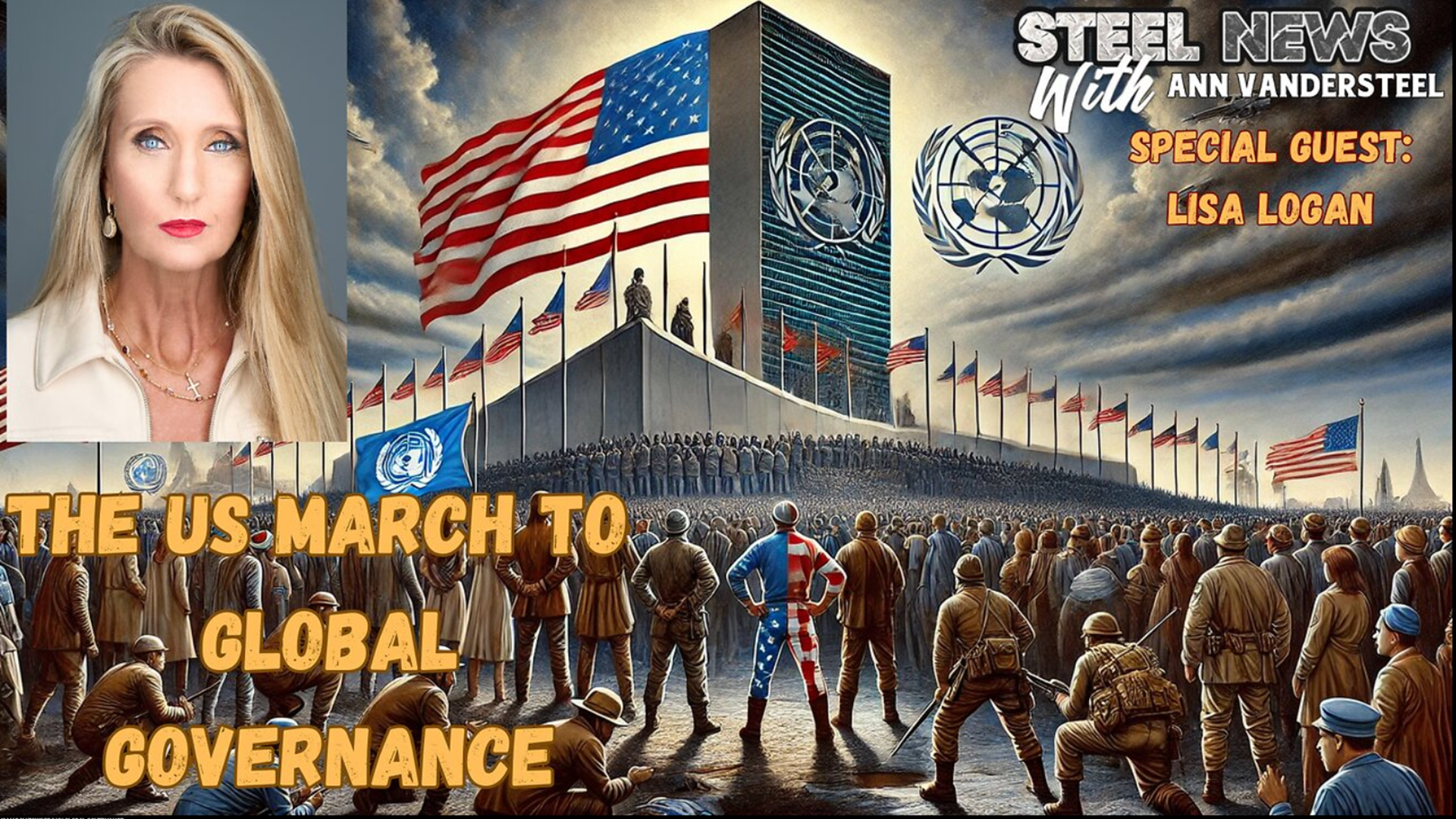 RN154-Steel News - The US March Towards UN Global Governance