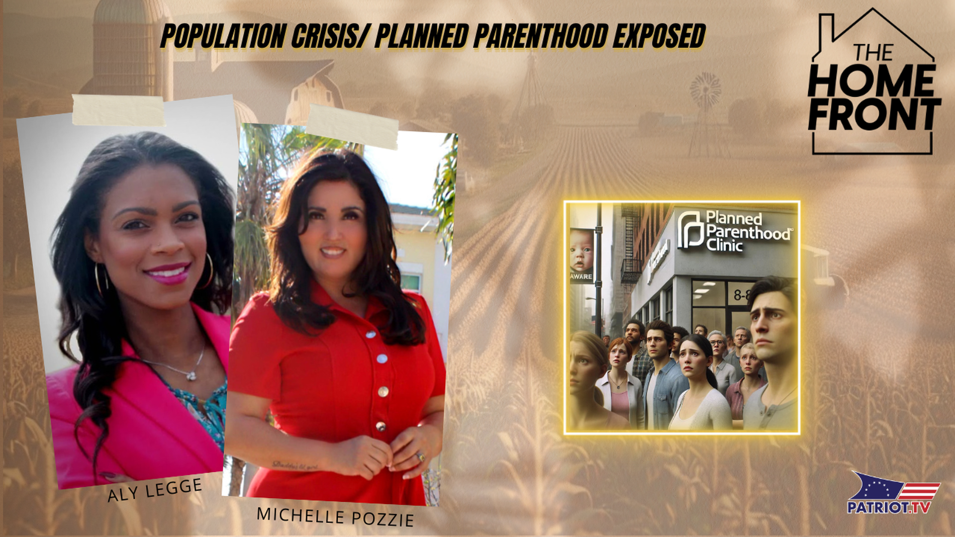 THF81-Population Crisis/ Planned Parenthood Exposed - The Home Front