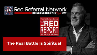 TRR24- The Real Battle Is Spiritual- The Red Report