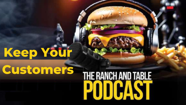 RTTV28-Keep Your Customers - Ranch and Table TV