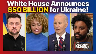 DDS067-BREAKING Shocking Update on Ukraine Funding - The DeVory Darkins Show