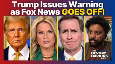 DDS075-Trump Issues Chilling Warning as Fox News Hosts GOES OFF! - The DeVory Darkins Show