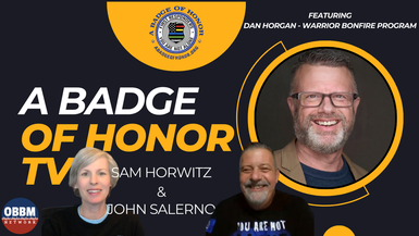 BOH95-Dan Horgan, Warrior Bonfire Program - A Badge of Honor TV - Aug 26, 2024