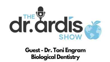 DA35-Guest-Dr. Toni Engram - Biological Dentistry - Dr. Ardis Show