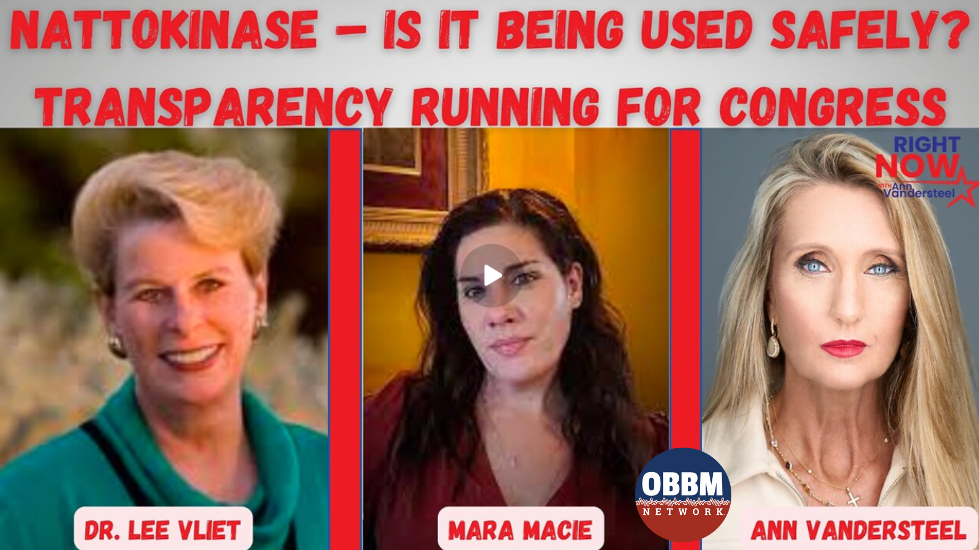 RN89-Nattokinase - Is it being used safely - Transparency running for congress - Right Now with Ann Vandersteel